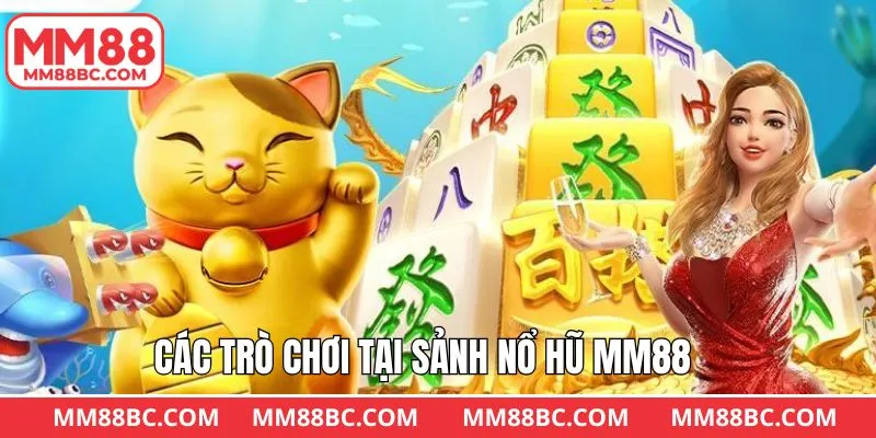 Khám phá kho trò chơi tiêu biểu của nổ hũ MM88 Khám phá kho trò chơi tiêu biểu của nổ hũ MM88