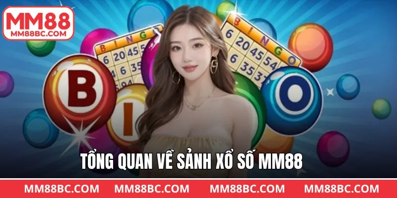 Thông tin cơ bản nói về sảnh xổ số tại MM88